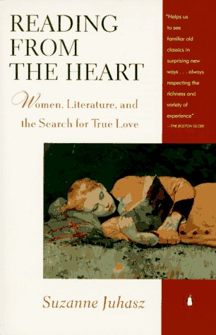 Beispielbild fr Reading from the Heart: Women, Literature, and the Search for True Love zum Verkauf von More Than Words