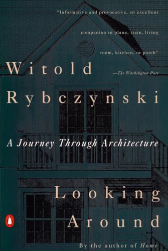 9780140168891: Looking Around: A Journey Through Architecture