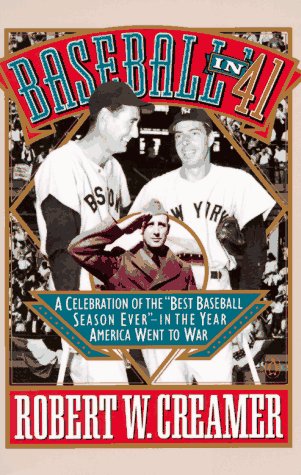 Imagen de archivo de Baseball in '41: A Celebration of the Best Baseball Season Ever-In the Year America Went to War a la venta por a2zbooks