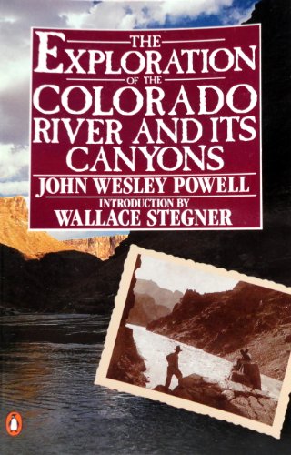 9780140170009: The Exploration of the Colorado River and Its Canyons