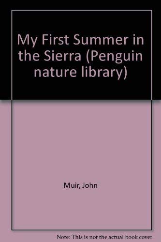 Imagen de archivo de My First Summer in the Sierra (Nature Library, Penguin) a la venta por Wonder Book
