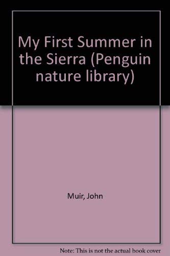 Stock image for My First Summer in the Sierra (Nature Library, Penguin) for sale by Wonder Book