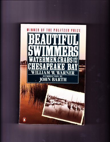 Imagen de archivo de Beautiful Swimmers: Watermen, Crabs, and the Chesapeake Bay a la venta por Wonder Book