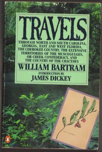 9780140170085: Travels Through North & South Carolina, Georgia, East & West Florida, the Cherokee Country ... (Penguin Nature Library)