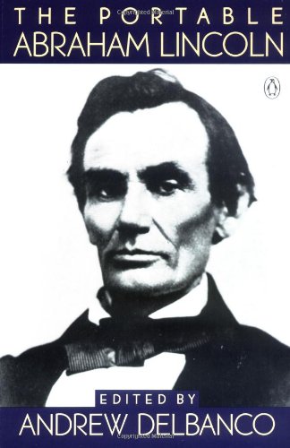 9780140170313: The Portable Abraham Lincoln