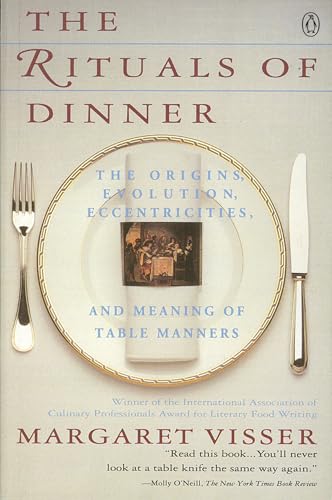9780140170795: The Rituals of Dinner: Visser, Margaret