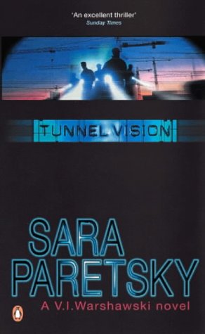 Beispielbild fr Tunnel Vision (V. I. Warshawski novel) zum Verkauf von AwesomeBooks