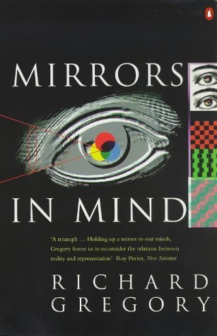 Mirrors in Mind (9780140171181) by Gregory, Richard L.