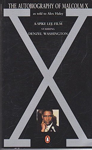 9780140171273: The Autobiography of Malcolm X (DENZEL WASHINGTON FILM TIE-IN)