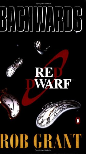 9780140171501: Backwards: A Red Dwarf Novel