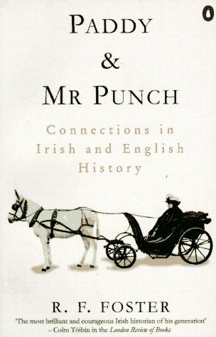 Beispielbild fr Paddy and Mr. Punch: Connections in Irish and English History (Penguin history) zum Verkauf von Aynam Book Disposals (ABD)