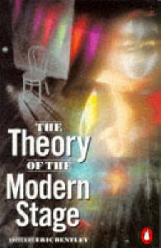 Stock image for The Theory Of The Modern Stage: An Introduction To Modern Theatre And Drama (Penguin Literary Criticism S.) for sale by AwesomeBooks