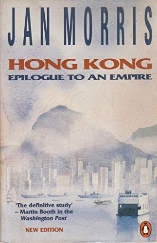 Stock image for Hong Kong : Epilogue to an Empire for sale by SecondSale