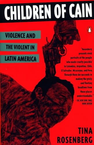 9780140172546: Children of Cain: Violence and the Violent in Latin America