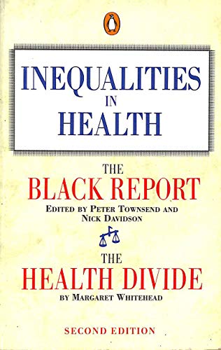 Beispielbild fr Inequalities in Health: The Black Report And the Health Divide (Penguin Social Sciences S.) zum Verkauf von AwesomeBooks