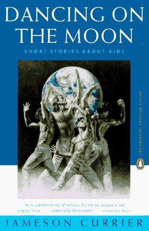 Beispielbild fr Dancing on the Moon: Short Stories About AIDS zum Verkauf von Voyageur Book Shop