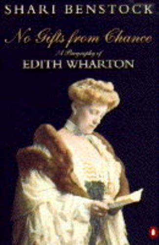 Beispielbild fr No Gifts From Chance: A Biography of Edith Wharton zum Verkauf von ThriftBooks-Dallas