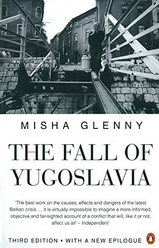 9780140172881: The Fall of Yugoslavia: The Third Balkan War