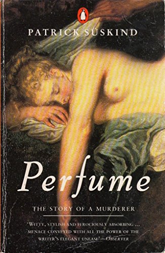Stock image for Perfume: The Story of a Murderer (Penguin International Writers) for sale by AwesomeBooks