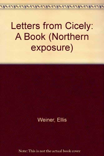 9780140173321: Northern Exposure: Letters From Cicely