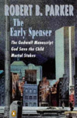 9780140173642: Robert B.Parker Omnibus: "Godwulf Manuscript", "Mortal Stakes", "God Save the Children"