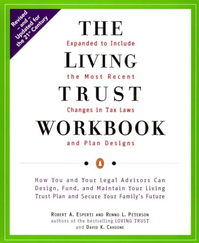 Stock image for The Living Trust Workbook: How You and Your Legal Advisors Can Design, Fund, and Maintain Your Living Trust Plan and Secure Your Family's Future for sale by BooksRun