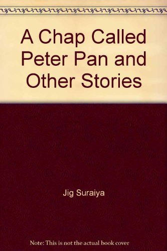 Stock image for A Chap Called Peter Pan and Other Stories for sale by Shalimar Books