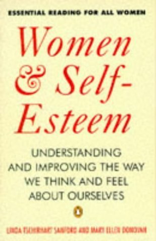 9780140174519: Women & Self-Esteem: Understanding And Improving the Way We Think And Feel About Ourselves (Penguin psychology)
