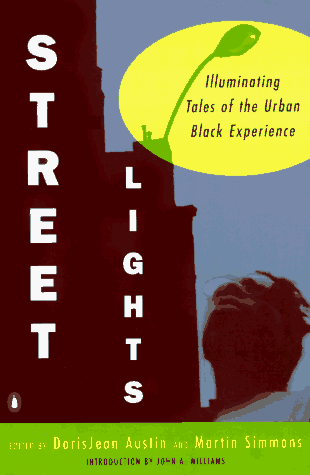 Stock image for Streetlights: Illuminating Tales of the Urban Black Experience for sale by Wonder Book