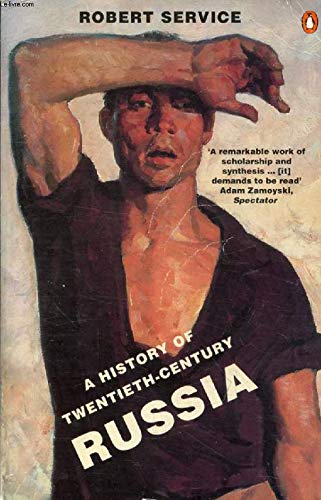 Beispielbild fr A History of Twentieth-Century Russia: From Nicholas II to Putin zum Verkauf von AwesomeBooks