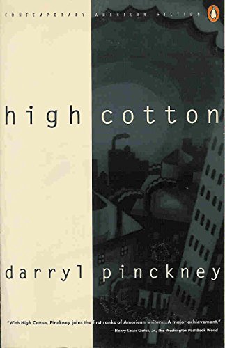 Beispielbild fr High Cotton (Contemporary American Fiction) zum Verkauf von HALCYON BOOKS