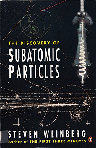 9780140175417: The Discovery of Subatomic Particles (Penguin Science S.)