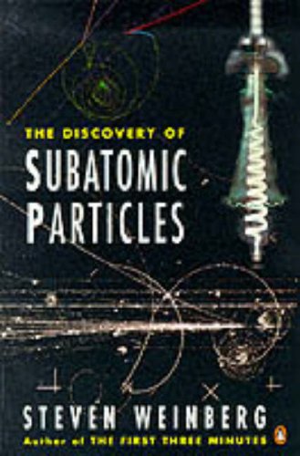9780140175417: Discovery of Subatomic Particles, pb
