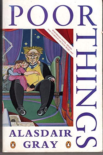 9780140175547: Poor Things: Episodes from the Early Life of Archibald Mccandless M.D.Scottish Public Health Officer