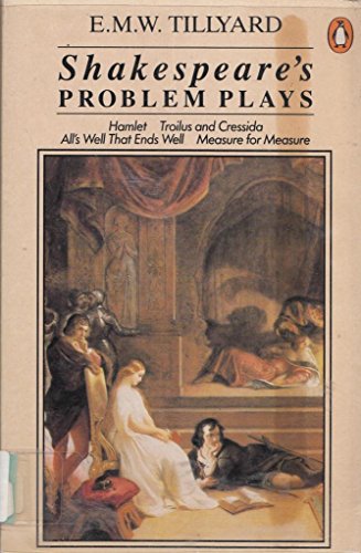 Stock image for Shakespeare's Problem Plays: "Hamlet", "Troilus and Cressida", "All's Well That Ends Well", "Measure for Measure" (Penguin Literary Criticism) for sale by Bahamut Media