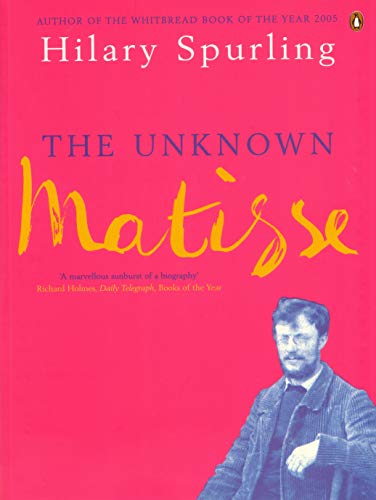 9780140176049: The Unknown Matisse: Man of the North: 1869-1908