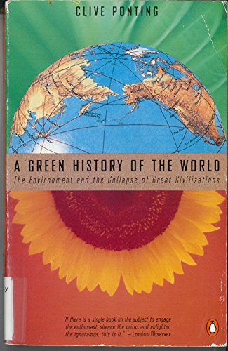 Beispielbild fr A Green History of the World: The Environment and the Collapse of Great Civilizations zum Verkauf von SecondSale