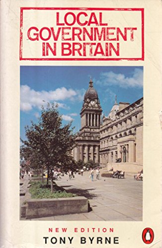 Stock image for Local Government in Britain: Everyone's Guide to How IT All Works (Penguin Politics S.) for sale by WorldofBooks