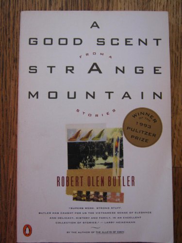 9780140176643: A Good Scent from a Strange Mountain: Stories