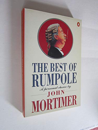 Imagen de archivo de The Best of Rumpole: Chosen By the Author a la venta por SecondSale