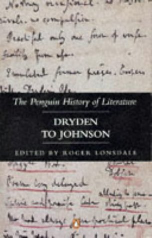 9780140177541: The Penguin History of Literature Vol.4: Dryden to Johnson: v. 4
