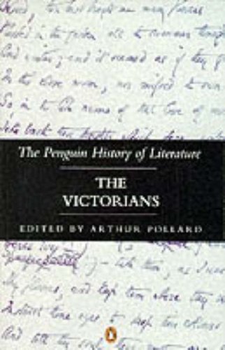 9780140177565: The Penguin History of Literature Volume 6: The Victorians: v. 6