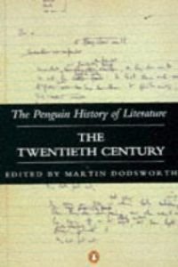 9780140177572: The Penguin History of Literature,Volume 7: The Twentieth Century: v. 7