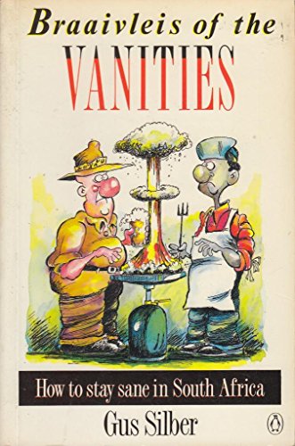 9780140177664: Braaivleis of the Vanities: A Zanier Guide to the New South Africa