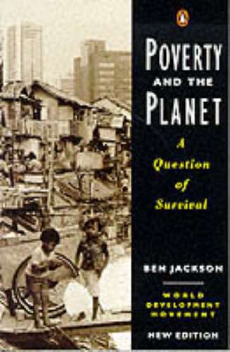 Beispielbild fr Poverty And the Planet: A Question of Survival (Penguin Politics) zum Verkauf von AwesomeBooks