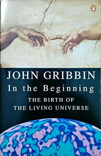 Beispielbild fr In the beginning: The birth of the living universe zum Verkauf von MusicMagpie