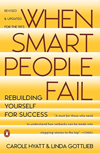 Beispielbild fr When Smart People Fail: Rebuilding Yourself for Success zum Verkauf von SecondSale