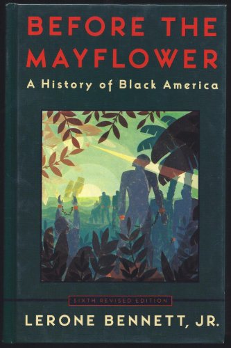 Beispielbild fr Before the Mayflower: A History of Black America; Sixth Revised Edition zum Verkauf von SecondSale