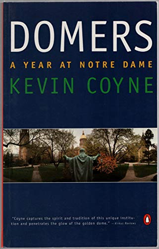Beispielbild fr Domers: A Year at Notre Dame zum Verkauf von Gulf Coast Books