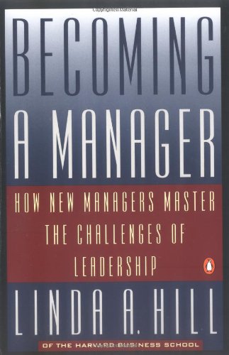 Beispielbild fr Becoming a Manager : How New Managers Master the Challenges of Leadership zum Verkauf von Better World Books